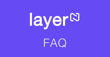 Layer N FAQ